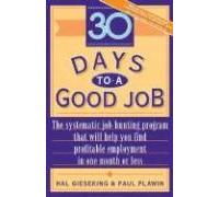 Thirty Days To A Good Job