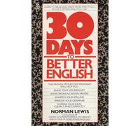 Thirty Days to Better English Norman Lewis (Auteur)