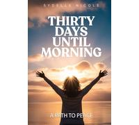 Thirty Days Until Morning: A Path to Peace