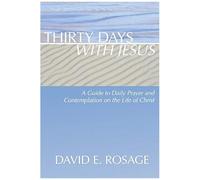 Thirty Days With Jesus