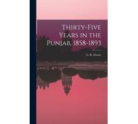 Thirty-Five Years In The Punjab, 1858-1893