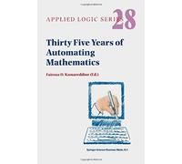 Thirty Five Years Of Automating Mathematics