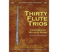 Thirty Flute Trios: by Wilhelm Wurm