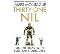 Thirty-One Nil: On the Road With Football's Outsiders - [Version Originale] Inconnu (Auteur)