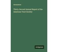 Thirty-Second Annual Report of the American Tract Society
