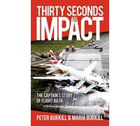 Peter Burkill & Maria Burkill – Thirty Seconds to Impact