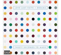 THIRTY SECONDS TO MARS-LOVE LUST FAITH DREAMS