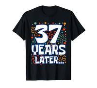 Thirty Seven 37 Years Later 37th Birthday Funny Party Meme T-Shirt