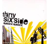 Thirty Six Side - Electric