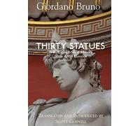 Thirty Statues: A Book of the Art of Memory & the Art of Invention