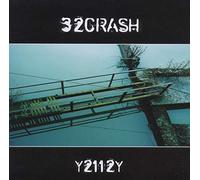 Thirty Two Crash - Y2112y