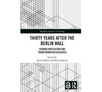 Thirty Years After The Berlin Wall