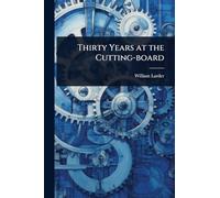 Thirty Years at the Cutting-board