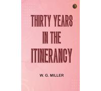 Thirty Years in the Itinerancy