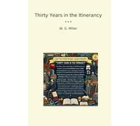 Thirty Years in the Itinerancy