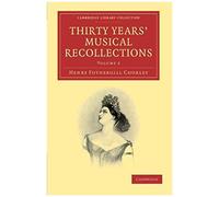Thirty Years' Musical Recollections