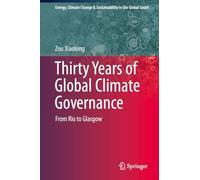 Thirty Years of Global Climate Governance: From Rio to Glasgow