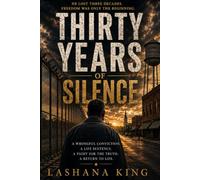 Thirty Years of Silence: He Lost Three Decades. Freedom Was Only the Beginning.