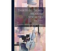 Thirtysix Eightmeasure Vocalises by Ferdinand Sieber Paperback Book Ferdinand Sieber (Auteur)