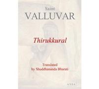 Thirukkural, with English couplets translated by Shuddhananda Bharati Saint Valluvar (Auteur)
