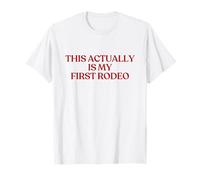 This Actually is My First Rodeo Shirt Y2K Aesthetic Trendy T-Shirt