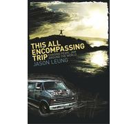 This All Encompassing Trip (Chasing Pearl Jam Around The World)