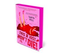 This B Just Won't Die!: A Novel