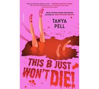 This B Just Won't Die! A Novel - Tanya Pell - Gallery books - ebook (ePub) - Livre
