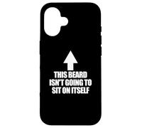 This Beard Isn't Going to Sit on It Self Barbe Homme Coque pour iPhone 16