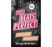 This Beats Perfect - [Version Originale] Rebecca Denton (Auteur)