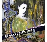 This Beautiful Mess by Michael Jerome Browne (2009-03-24)