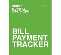 This Bill Payment Tracker for Seniors and Others (120 pages) Household Bills & Expenses Planner Green Front White back: A Simple Notebook for Tracking ... - Ideal for Seniors and the Whole Family