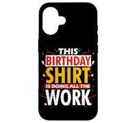 THIS BIRTHDAY OUTFIT IS DOING ALL THE WORK Coque pour iPhone 16