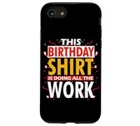 THIS BIRTHDAY OUTFIT IS DOING ALL THE WORK Coque pour iPhone SE (2020) / 7 / 8