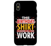 THIS BIRTHDAY OUTFIT IS DOING ALL THE WORK Coque pour iPhone X/XS