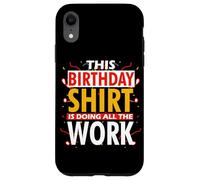THIS BIRTHDAY OUTFIT IS DOING ALL THE WORK Coque pour iPhone XR