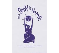 This Body Is Home: A 12-Week Guided Workout Journal For Women In Their Menstrual Cycle | From Daily Mood Swings To Unlocking Your Goddess Mode