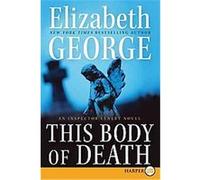 This Body of Death Elizabeth George (Auteur)