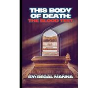 This Body Of Death: The Blood Test