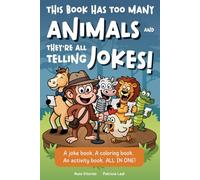 This Book Has Too Many Animals and They're All Telling Jokes!