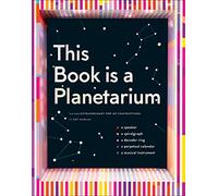 This Book Is a Planetarium: And Other Extraordinary Pop-up Contraptions
