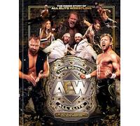 This Book Is All Elite – The Inside Story of All Elite Wrestling – Relié