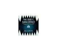 This Book Is Dangerous! (A Narwhal And Jelly Picture Book #1)