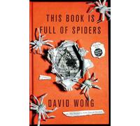 This Book is Full of Spiders: Seriously Dude Don't Touch it.