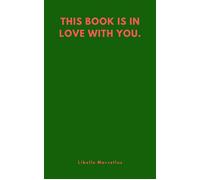 This Book Is In Love With You - Libelle Marcellus - Libelle Marcellus - ebook (ePub) - Livre