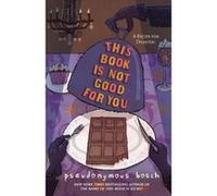 This Book is not Good for You Bosch, Pseudonymous (Auteur)