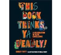 This Book Thinks Ya Deadly by Corey Tutt Corey Tutt (Auteur)