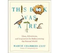 This Book Was a Tree by Marcie Chambers Marcie Chambers Cuff Cuff Inconnu (Auteur)