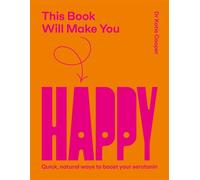 This Book Will Make You Happy How to Boost Your Serotonin Every Day - Dr Katie Cooper - Quadrille - ebook (ePub) - Livre
