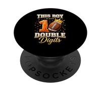 This Boy is Now Double Digits Football Sports 10e Anniversaire PopSockets PopGrip Adhésif